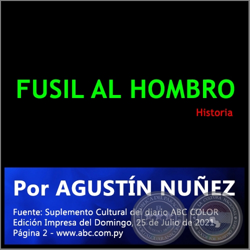 FUSIL AL HOMBRO - Por MONTSERRAT ÁLVAREZ - Domingo, 25 de Julio de 2021